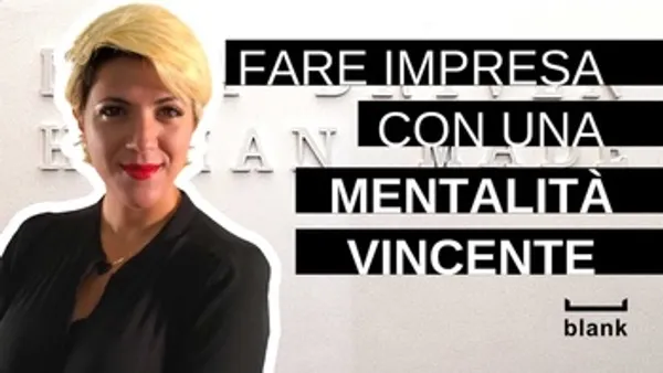 Growth Mindset: fare impresa con una mentalità vincente 