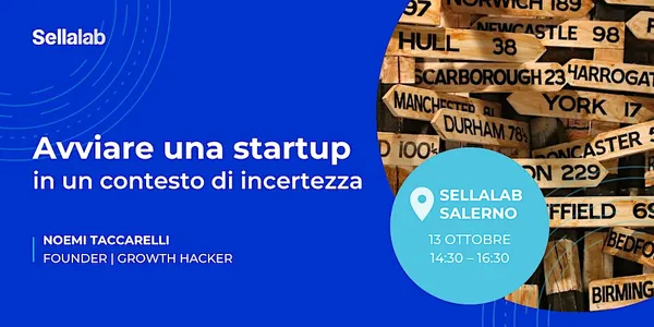 Avviare una startup: il workshop di Noemi Taccarelli per Sellalab