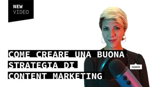 Guida al Content Marketing: cos’è e come crearne una strategia efficace