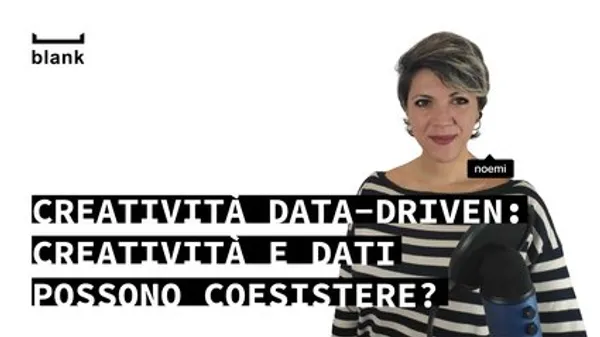 Creatività data-driven: creatività e dati possono coesistere?