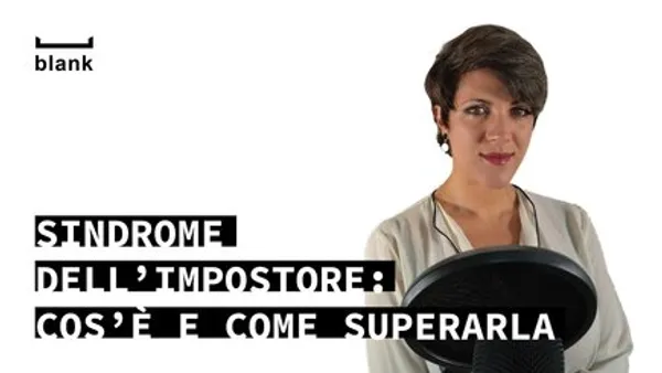 Sindrome dell’impostore: cos’è e come superarla
