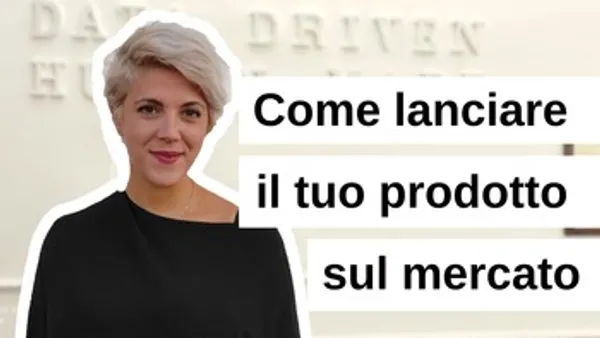 Come lanciare il tuo prodotto sul mercato