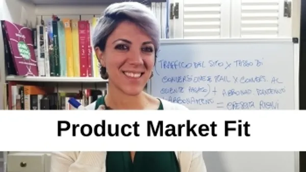 Cos'è il Product Market Fit e perché può salvare la tua azienda