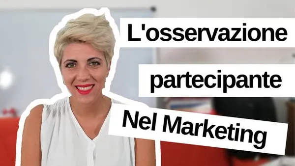 L'osservazione partecipante nel Marketing